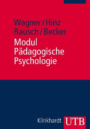 Buchcover Modul Pädagogische Psychologie | Rudi F. Wagner | EAN 9783825231903 | ISBN 3-8252-3190-9 | ISBN 978-3-8252-3190-3