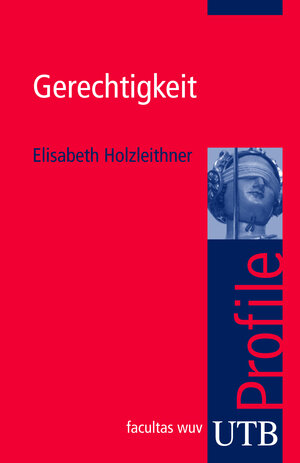 Buchcover Gerechtigkeit | Elisabeth Holzleithner | EAN 9783825232382 | ISBN 3-8252-3238-7 | ISBN 978-3-8252-3238-2