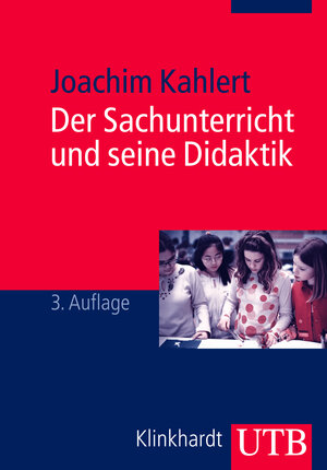 Buchcover Der Sachunterricht und seine Didaktik | Joachim Kahlert | EAN 9783825232740 | ISBN 3-8252-3274-3 | ISBN 978-3-8252-3274-0