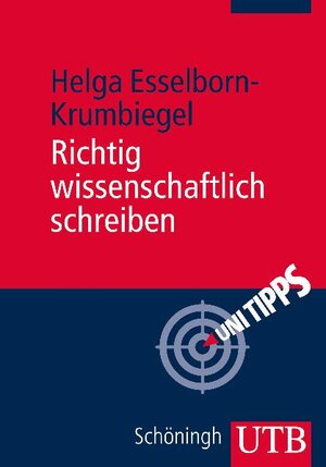 Buchcover Richtig wissenschaftlich schreiben | Helga Esselborn-Krumbiegel | EAN 9783825234294 | ISBN 3-8252-3429-0 | ISBN 978-3-8252-3429-4