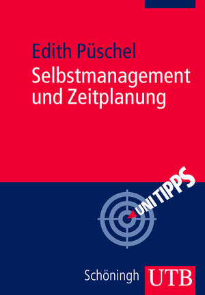 Buchcover Selbstmanagement und Zeitplanung | Edith Püschel | EAN 9783825234300 | ISBN 3-8252-3430-4 | ISBN 978-3-8252-3430-0