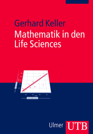 Buchcover Mathematik in den Life Sciences | Gerhard Keller | EAN 9783825234935 | ISBN 3-8252-3493-2 | ISBN 978-3-8252-3493-5