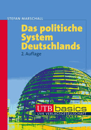 Buchcover Das politische System Deutschlands | Stefan Marschall | EAN 9783825235529 | ISBN 3-8252-3552-1 | ISBN 978-3-8252-3552-9