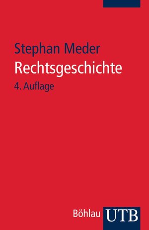 Buchcover Rechtsgeschichte | Stephan Meder | EAN 9783825236038 | ISBN 3-8252-3603-X | ISBN 978-3-8252-3603-8