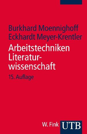 Buchcover Arbeitstechniken Literaturwissenschaft | Burkhard Moennighoff | EAN 9783825236526 | ISBN 3-8252-3652-8 | ISBN 978-3-8252-3652-6