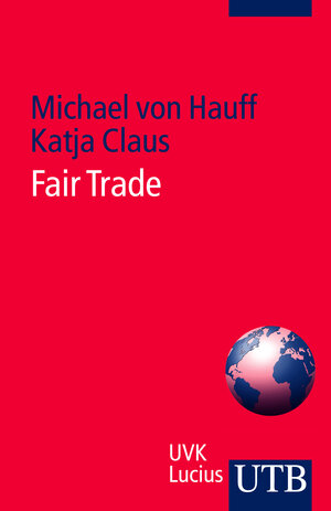 Buchcover Fair Trade | Michael von Hauff | EAN 9783825236717 | ISBN 3-8252-3671-4 | ISBN 978-3-8252-3671-7