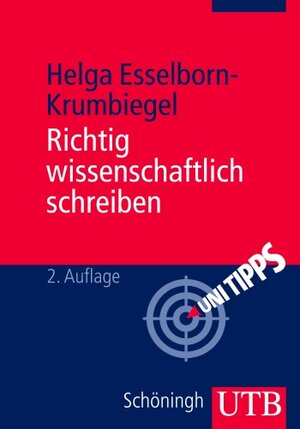 Buchcover Richtig wissenschaftlich schreiben | Helga Esselborn-Krumbiegel | EAN 9783825236946 | ISBN 3-8252-3694-3 | ISBN 978-3-8252-3694-6