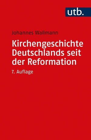 Buchcover Kirchengeschichte Deutschlands seit der Reformation | Johannes Wallmann | EAN 9783825237318 | ISBN 3-8252-3731-1 | ISBN 978-3-8252-3731-8