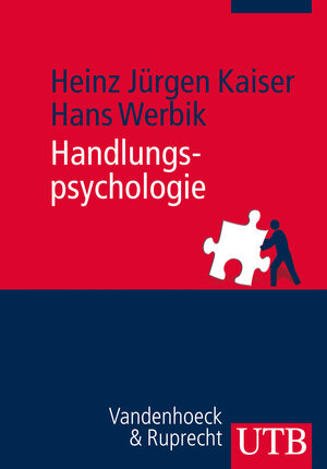 Buchcover Handlungspsychologie | Heinz Jürgen Kaiser | EAN 9783825237417 | ISBN 3-8252-3741-9 | ISBN 978-3-8252-3741-7