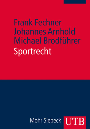 Buchcover Sportrecht | Frank Fechner | EAN 9783825237462 | ISBN 3-8252-3746-X | ISBN 978-3-8252-3746-2