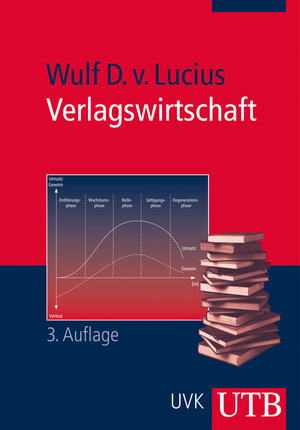 Buchcover Verlagswirtschaft | Wulf D. von Lucius | EAN 9783825238148 | ISBN 3-8252-3814-8 | ISBN 978-3-8252-3814-8