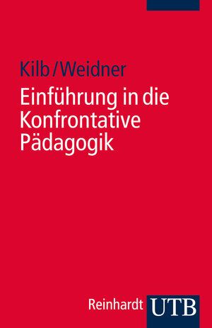 Buchcover Einführung in die Konfrontative Pädagogik | Rainer Kilb | EAN 9783825238681 | ISBN 3-8252-3868-7 | ISBN 978-3-8252-3868-1