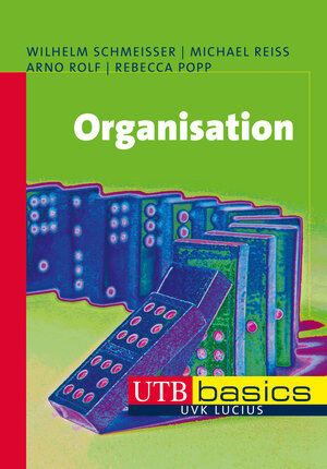 Buchcover Organisation | Wilhelm Schmeisser | EAN 9783825239763 | ISBN 3-8252-3976-4 | ISBN 978-3-8252-3976-3