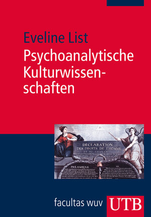 Buchcover Psychoanalytische Kulturwissenschaften | Eveline List | EAN 9783825240073 | ISBN 3-8252-4007-X | ISBN 978-3-8252-4007-3