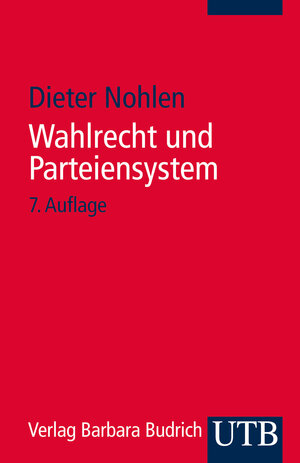 Buchcover Wahlrecht und Parteiensystem | Dieter Nohlen | EAN 9783825240509 | ISBN 3-8252-4050-9 | ISBN 978-3-8252-4050-9