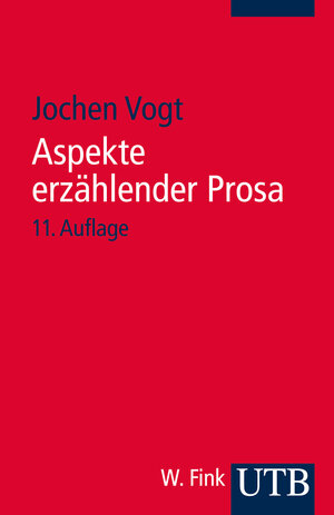 Buchcover Aspekte erzählender Prosa | Jochen Vogt | EAN 9783825240561 | ISBN 3-8252-4056-8 | ISBN 978-3-8252-4056-1
