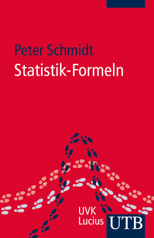 Buchcover Statistik-Formeln | Peter Schmidt | EAN 9783825241025 | ISBN 3-8252-4102-5 | ISBN 978-3-8252-4102-5