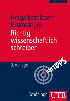 Buchcover Richtig wissenschaftlich schreiben | Helga Esselborn-Krumbiegel | EAN 9783825241575 | ISBN 3-8252-4157-2 | ISBN 978-3-8252-4157-5