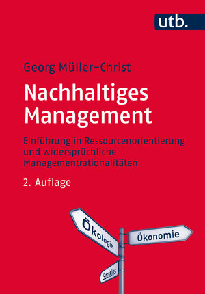 Buchcover Nachhaltiges Management | Georg Müller-Christ | EAN 9783825242213 | ISBN 3-8252-4221-8 | ISBN 978-3-8252-4221-3