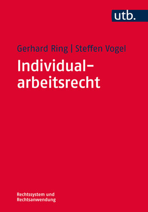 Buchcover Individualarbeitsrecht | Gerhard Ring | EAN 9783825242329 | ISBN 3-8252-4232-3 | ISBN 978-3-8252-4232-9