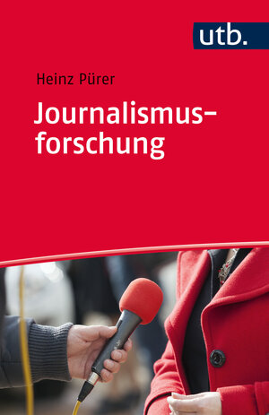 Buchcover Journalismusforschung | Heinz Pürer | EAN 9783825242619 | ISBN 3-8252-4261-7 | ISBN 978-3-8252-4261-9