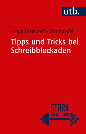 Buchcover Tipps und Tricks bei Schreibblockaden | Helga Esselborn-Krumbiegel | EAN 9783825243180 | ISBN 3-8252-4318-4 | ISBN 978-3-8252-4318-0
