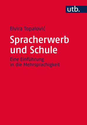 Buchcover Spracherwerb und Schule | Elvira Topalovic | EAN 9783825243418 | ISBN 3-8252-4341-9 | ISBN 978-3-8252-4341-8