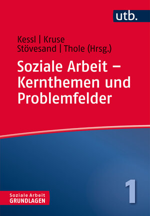 Buchcover Soziale Arbeit – Kernthemen und Problemfelder  | EAN 9783825243470 | ISBN 3-8252-4347-8 | ISBN 978-3-8252-4347-0