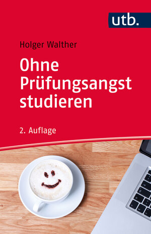 Buchcover Ohne Prüfungsangst studieren | Holger Walther | EAN 9783825243678 | ISBN 3-8252-4367-2 | ISBN 978-3-8252-4367-8