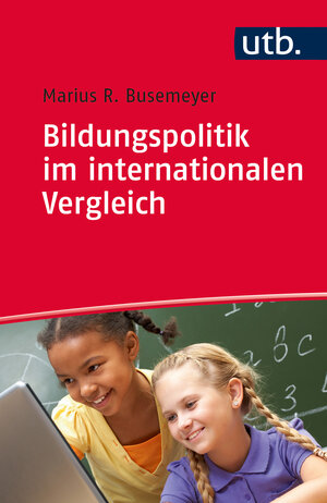 Buchcover Bildungspolitik im internationalen Vergleich | Marius Busemeyer | EAN 9783825244095 | ISBN 3-8252-4409-1 | ISBN 978-3-8252-4409-5