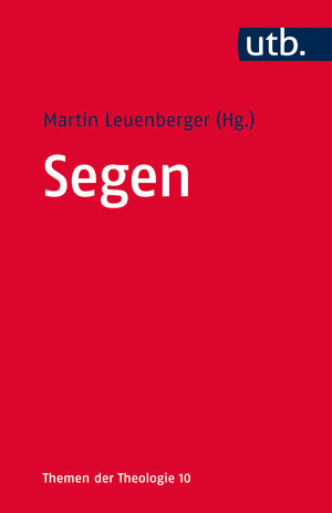 Buchcover Segen  | EAN 9783825244293 | ISBN 3-8252-4429-6 | ISBN 978-3-8252-4429-3