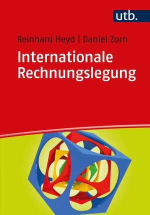 Buchcover Internationale Rechnungslegung | Reinhard Heyd | EAN 9783825244316 | ISBN 3-8252-4431-8 | ISBN 978-3-8252-4431-6