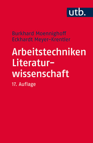 Buchcover Arbeitstechniken Literaturwissenschaft | Burkhard Moennighoff | EAN 9783825244378 | ISBN 3-8252-4437-7 | ISBN 978-3-8252-4437-8