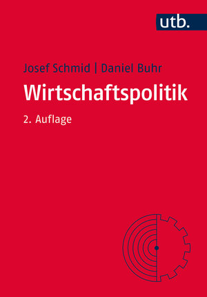 Buchcover Wirtschaftspolitik | Josef Schmid | EAN 9783825244743 | ISBN 3-8252-4474-1 | ISBN 978-3-8252-4474-3