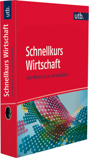 Buchcover Schnellkurs Wirtschaft | Gerald Pilz | EAN 9783825245085 | ISBN 3-8252-4508-X | ISBN 978-3-8252-4508-5