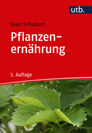 Buchcover Pflanzenernährung | Sven Schubert | EAN 9783825245092 | ISBN 3-8252-4509-8 | ISBN 978-3-8252-4509-2