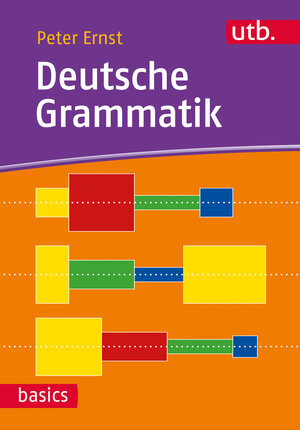 Buchcover Deutsche Grammatik | Peter Ernst | EAN 9783825245580 | ISBN 3-8252-4558-6 | ISBN 978-3-8252-4558-0