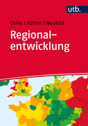 Buchcover Regionalentwicklung | Tobias Chilla | EAN 9783825245665 | ISBN 3-8252-4566-7 | ISBN 978-3-8252-4566-5