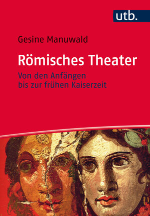 Buchcover Römisches Theater | Gesine Manuwald | EAN 9783825245818 | ISBN 3-8252-4581-0 | ISBN 978-3-8252-4581-8