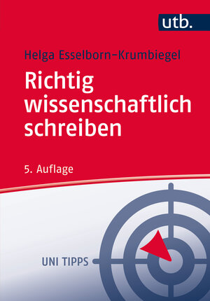 Buchcover Richtig wissenschaftlich schreiben | Helga Esselborn-Krumbiegel | EAN 9783825247324 | ISBN 3-8252-4732-5 | ISBN 978-3-8252-4732-4