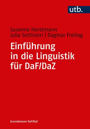 Buchcover Einführung in die Linguistik für DaF/DaZ | Susanne Horstmann | EAN 9783825247508 | ISBN 3-8252-4750-3 | ISBN 978-3-8252-4750-8