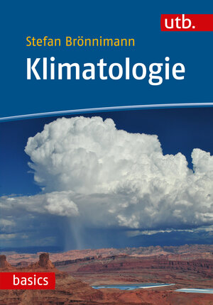 Buchcover Klimatologie | Stefan Brönnimann | EAN 9783825248192 | ISBN 3-8252-4819-4 | ISBN 978-3-8252-4819-2