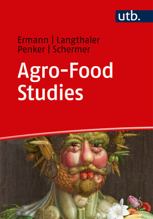 Buchcover Agro-Food Studies | Ulrich Ermann | EAN 9783825248307 | ISBN 3-8252-4830-5 | ISBN 978-3-8252-4830-7