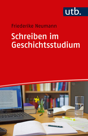 Buchcover Schreiben im Geschichtsstudium | Friederike Neumann | EAN 9783825248437 | ISBN 3-8252-4843-7 | ISBN 978-3-8252-4843-7