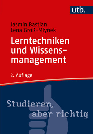 Buchcover Lerntechniken und Wissensmanagement | Jasmin Bastian | EAN 9783825248956 | ISBN 3-8252-4895-X | ISBN 978-3-8252-4895-6