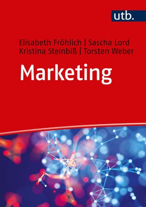 Buchcover Marketing | Elisabeth Fröhlich | EAN 9783825249908 | ISBN 3-8252-4990-5 | ISBN 978-3-8252-4990-8