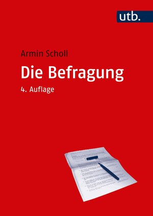 Buchcover Die Befragung | Armin Scholl | EAN 9783825249984 | ISBN 3-8252-4998-0 | ISBN 978-3-8252-4998-4