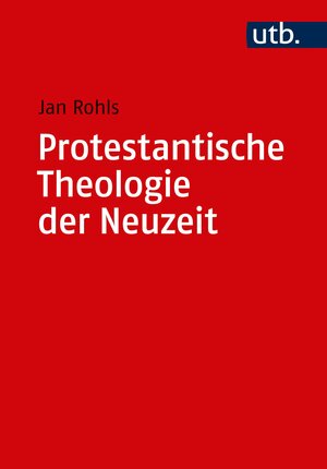Buchcover Kombipack Protestantische Theologie der Neuzeit | Jan Rohls | EAN 9783825250331 | ISBN 3-8252-5033-4 | ISBN 978-3-8252-5033-1