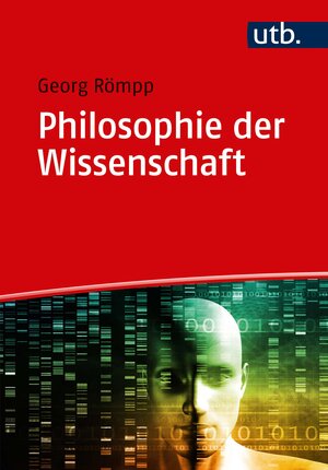 Buchcover Philosophie der Wissenschaft | Georg Römpp | EAN 9783825250485 | ISBN 3-8252-5048-2 | ISBN 978-3-8252-5048-5