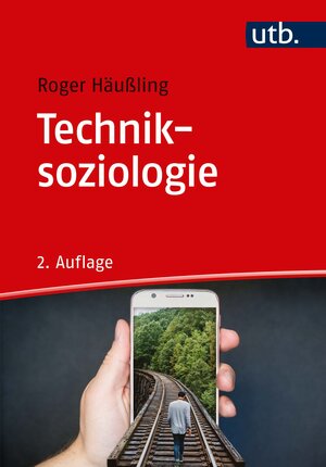 Buchcover Techniksoziologie | Roger Häußling | EAN 9783825250799 | ISBN 3-8252-5079-2 | ISBN 978-3-8252-5079-9